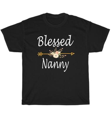 Blessed Nanny Grandma Mom Mama Momy Mothers Day T-Shirt Unisex Funny Tee Gift