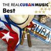The Best Of The Real Cuban Music