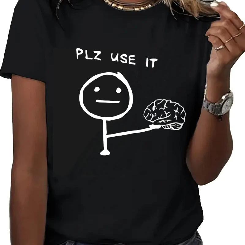 

Funny T-shirt Humorous PLZ USE IT Brain Print Short Sleeve T Shirt Clothing Top Tee Summer Ladies Girls Shirt XS чорний