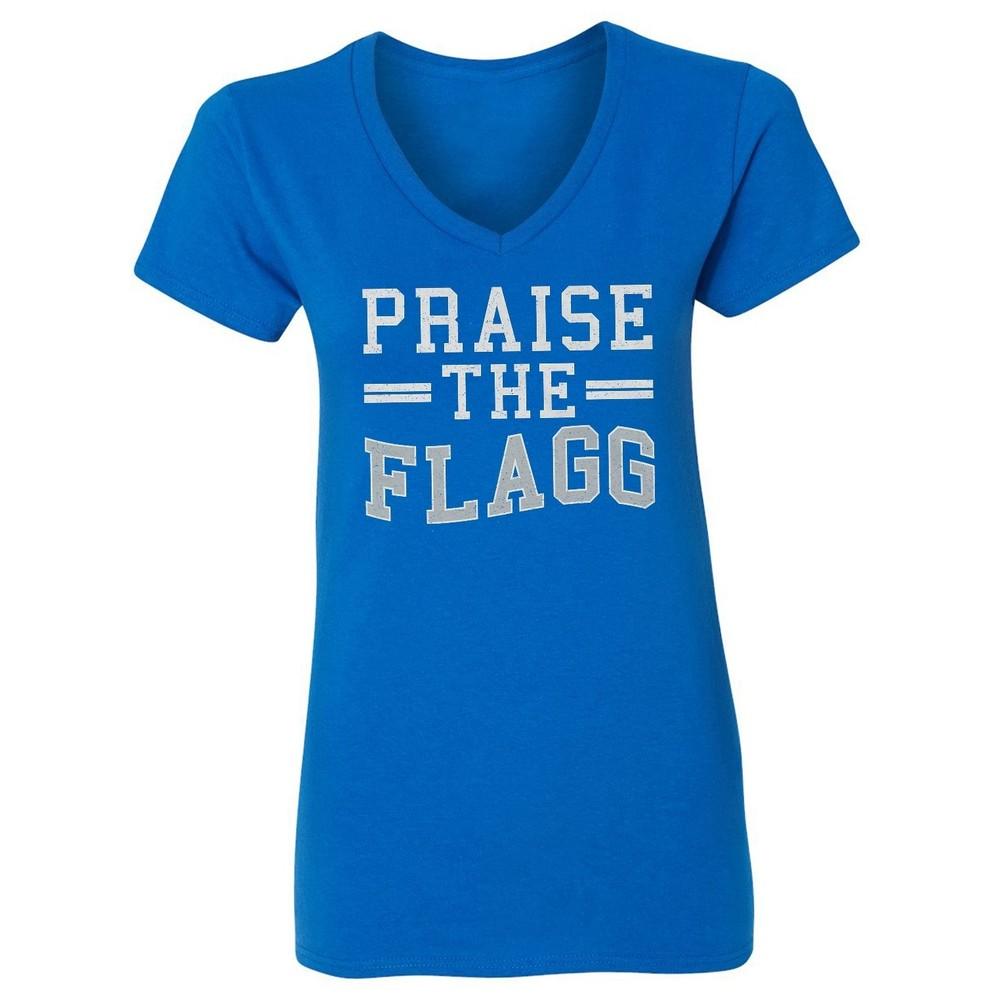 Praise The Flagg Inspired Design - Dallas Fans Ladies  V-Neck Tshirt Unisex T-Shirt XXL