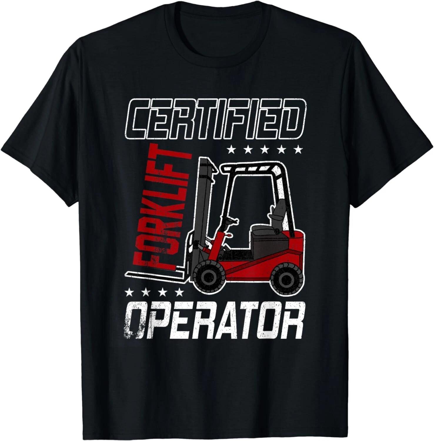 Funny Certified Forklift Operator Driving Fork Lift Driver Gift Unisex T-Shirt S