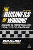 The The Business of Winning : Insights In Transformation from F1 To the Boardroom Book