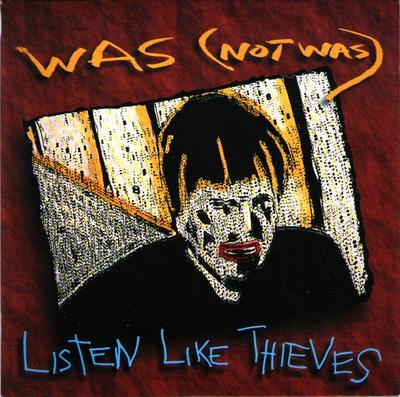 7inch Record WAS (NOT WAS) - Listen Like Thieves WAS10 Fontana 1992 UK Dance & Electronica Used