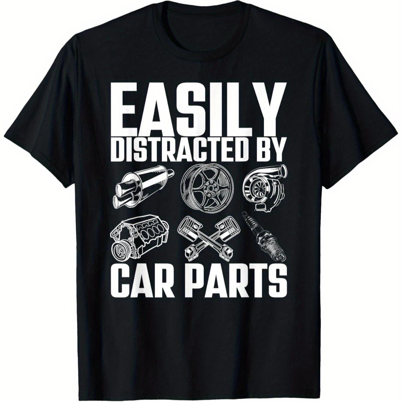 Funny Easily Distracted By Car Parts Mechanic TShirt 100 Cotton ONeck Short Sleeve Summer Casual Mens Tshirt Streetwearrt S
