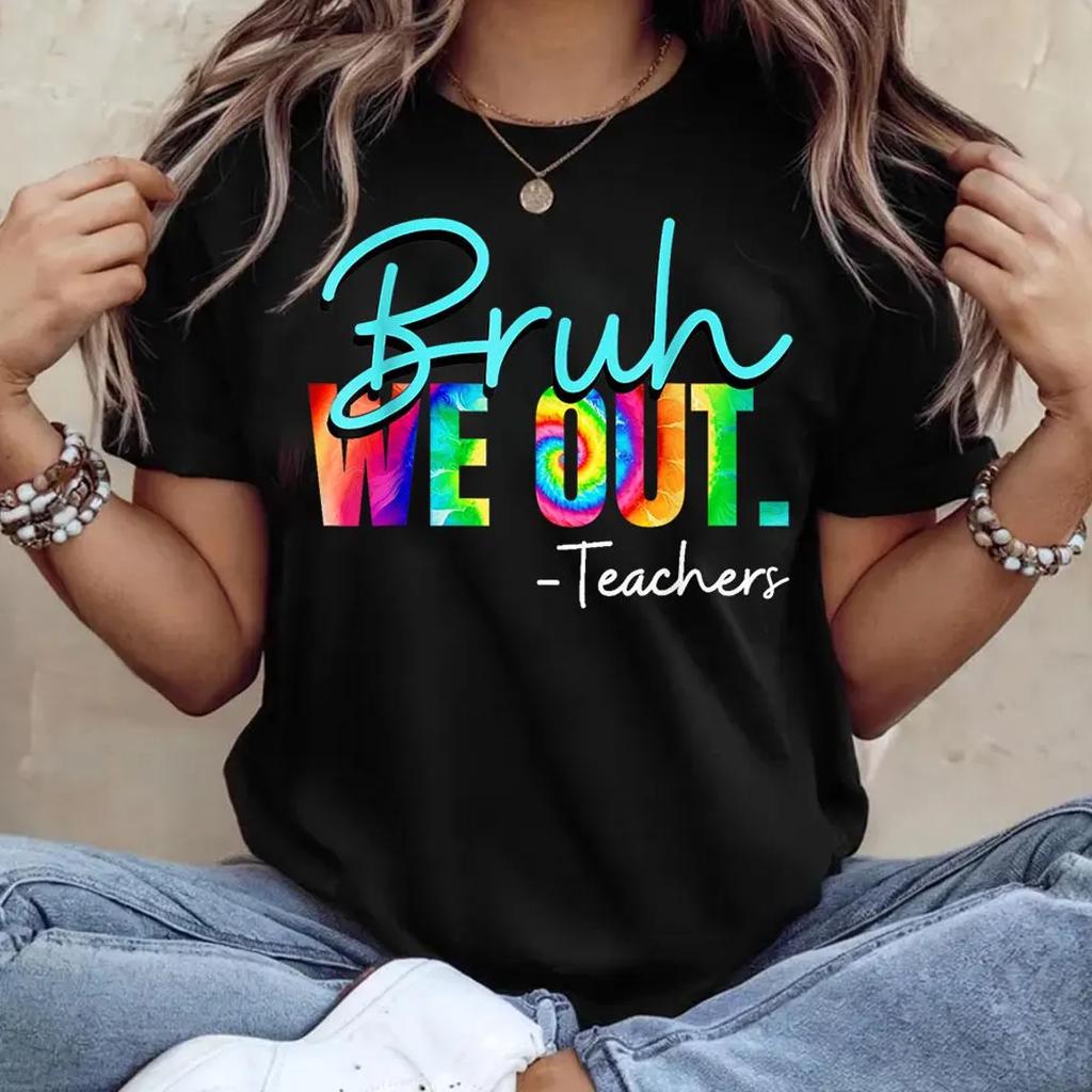 Bruh We Out Teachers Last Day of School T Shirt Men Women Unisex Print Casual Short Sleeve Summer Top Tees