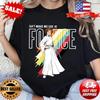 Star Wars Princess Leia Don't Make Me Use The Force T-Shirt, S-5XL
