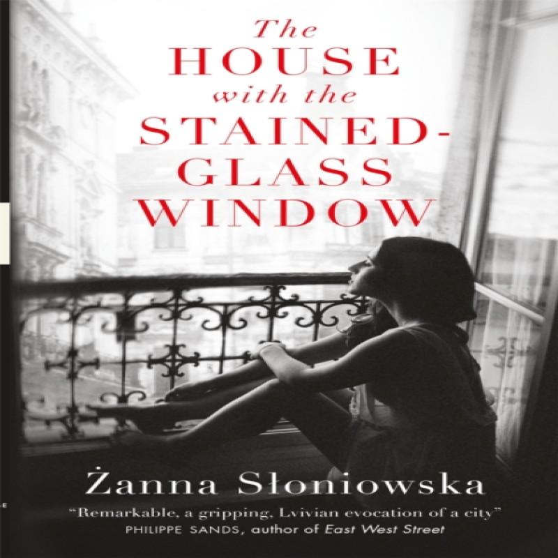 The House with the StainedGlass Window by Zanna Sloniowska Paperback Book 9780857057143