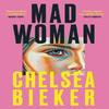 Madwoman by Chelsea Bieker Paperback Book 9781836430087