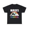 Nurses Are Magical Graphic Tee Shirt, S-5XL
