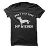 Dont Trip Over My Wiener Funny Dachshund Dog Lovers Gift TShirt 100 Cotton ONeck Short Sleeve Casual Mens Tshirt Size S3XL