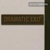 Dramatic Exit Funny Metal Wall Decor, Aluminum Sign for Man Cave, Office, Bathroom, Dark Humor Theater Gift, Vintage Flat Tin Plate