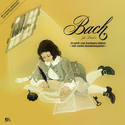 LP platňa JOHANN SEBASTIAN BACH, KARLHEINZ BÖ - Bach Pre deti 0056703 Disques Adès Nemecko Klasická Použitá