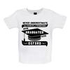 Never Underestimate An Oxford Graduate - Baby Kids Boys Girls Unisex T-Shirt / Babygrow - Uni Grad Ball
