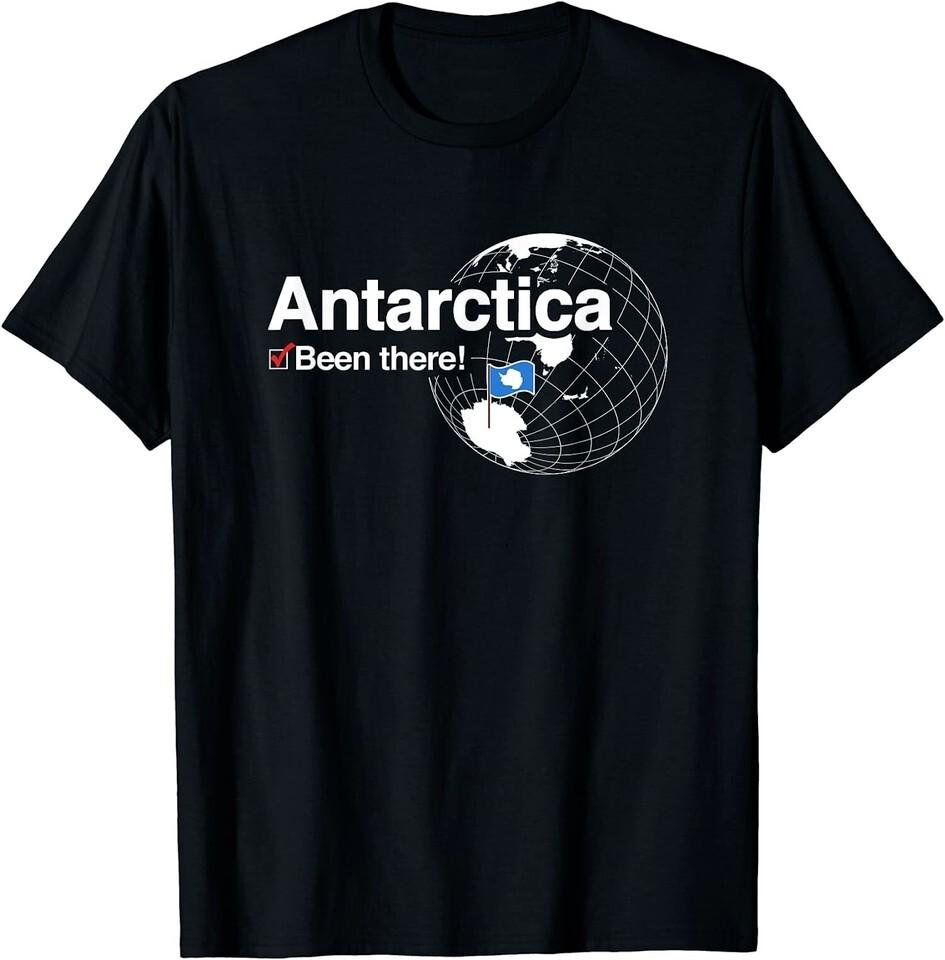 NEW LIMITED I ve Been There Flag of Antarctica T-Shirt Unisex T-Shirt XL