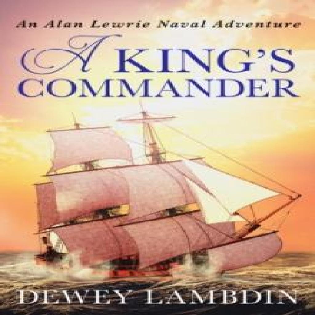 A Kings Commander by Dewey Lambdin Paperback Book 9781800320178