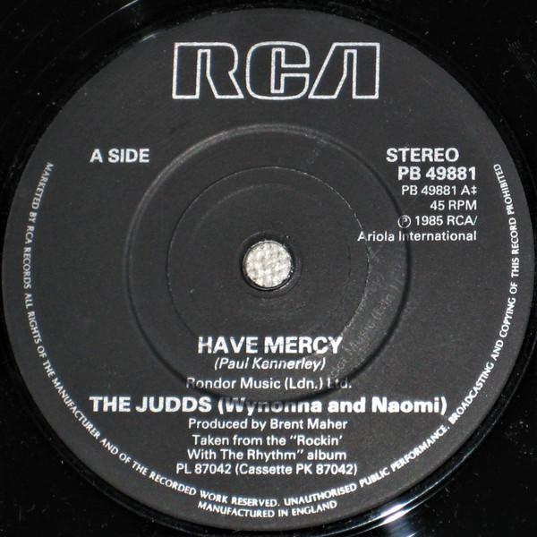 

7inch Record JUDDS Have Mercy PB49881 RCA 1985 UK CountryFolk Used