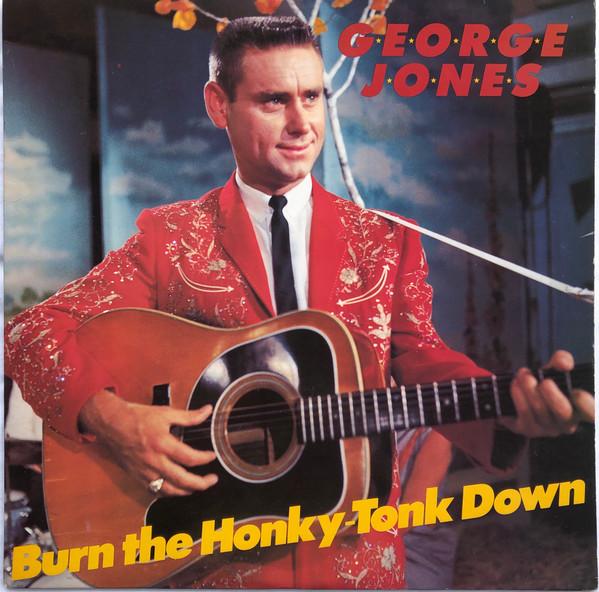 LP Record GEORGE JONES - Burn The Honky-Tonk Down SS15 Rounder Records 1983 US Country/Folk Used