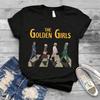 Rare Golden Girls Shirt Walk Graphic Unisex S-234XL Shirt