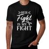 Her Fight Is My Fight Gift Tshirt Retro Graphic Print Tshirt