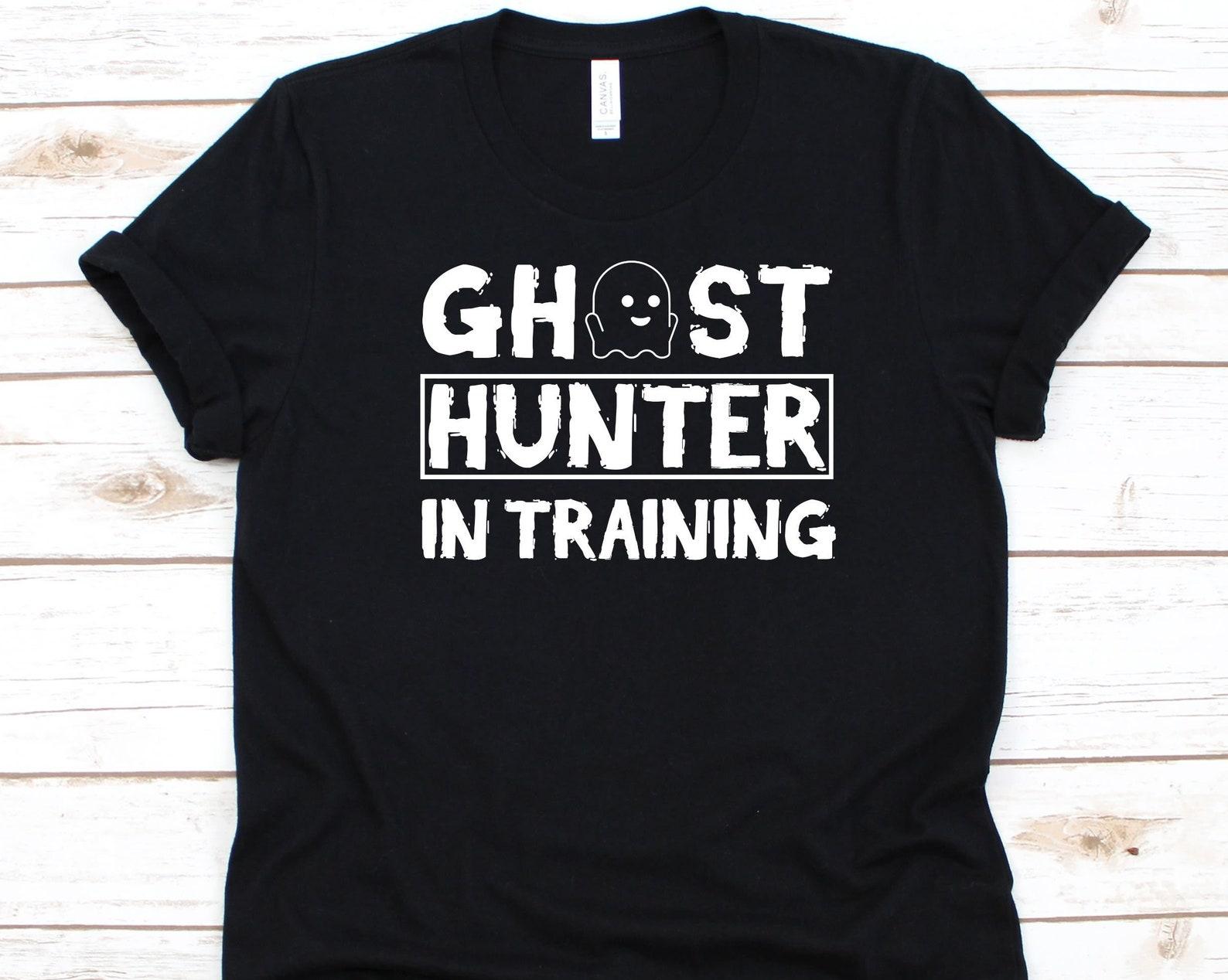 Ghost Hunter In Training Shirt, Gift For Ghost Hunters, Paranormal Activity, Ghost Hunting Graphic, Ghost Adventurers Shirt, Ghost Design M
