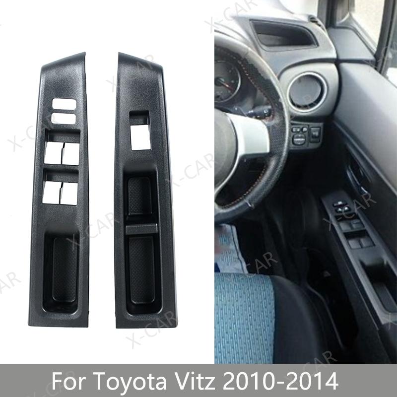 RHD For Toyota Vitz 2010 2011 2012 2013 2014 Window Lift Control Switch Cover Panel Frame 74231-52630 74232-52570