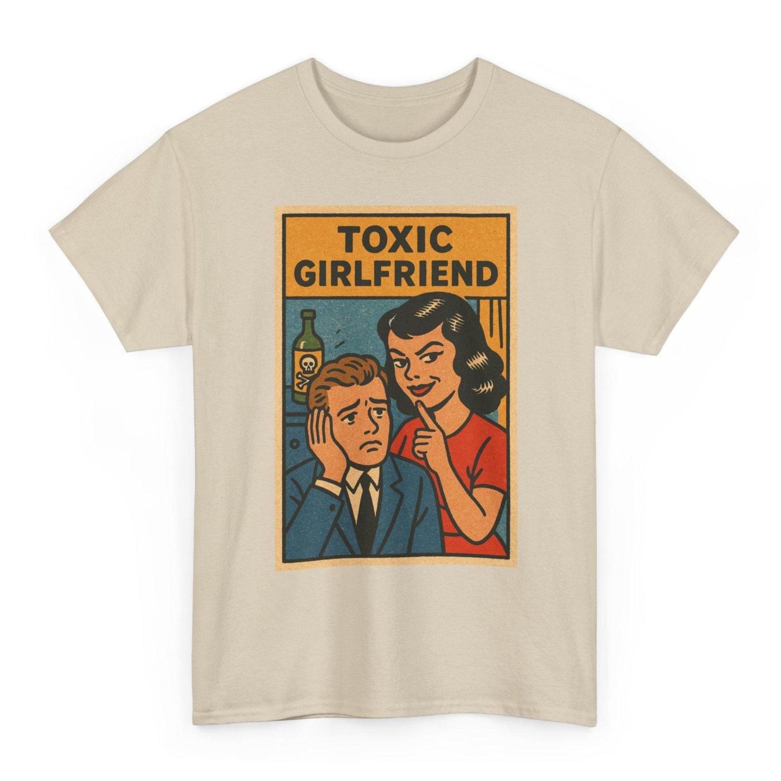 Toxic Girlfriend T-Shirt: Retro Comic Meme 4XL