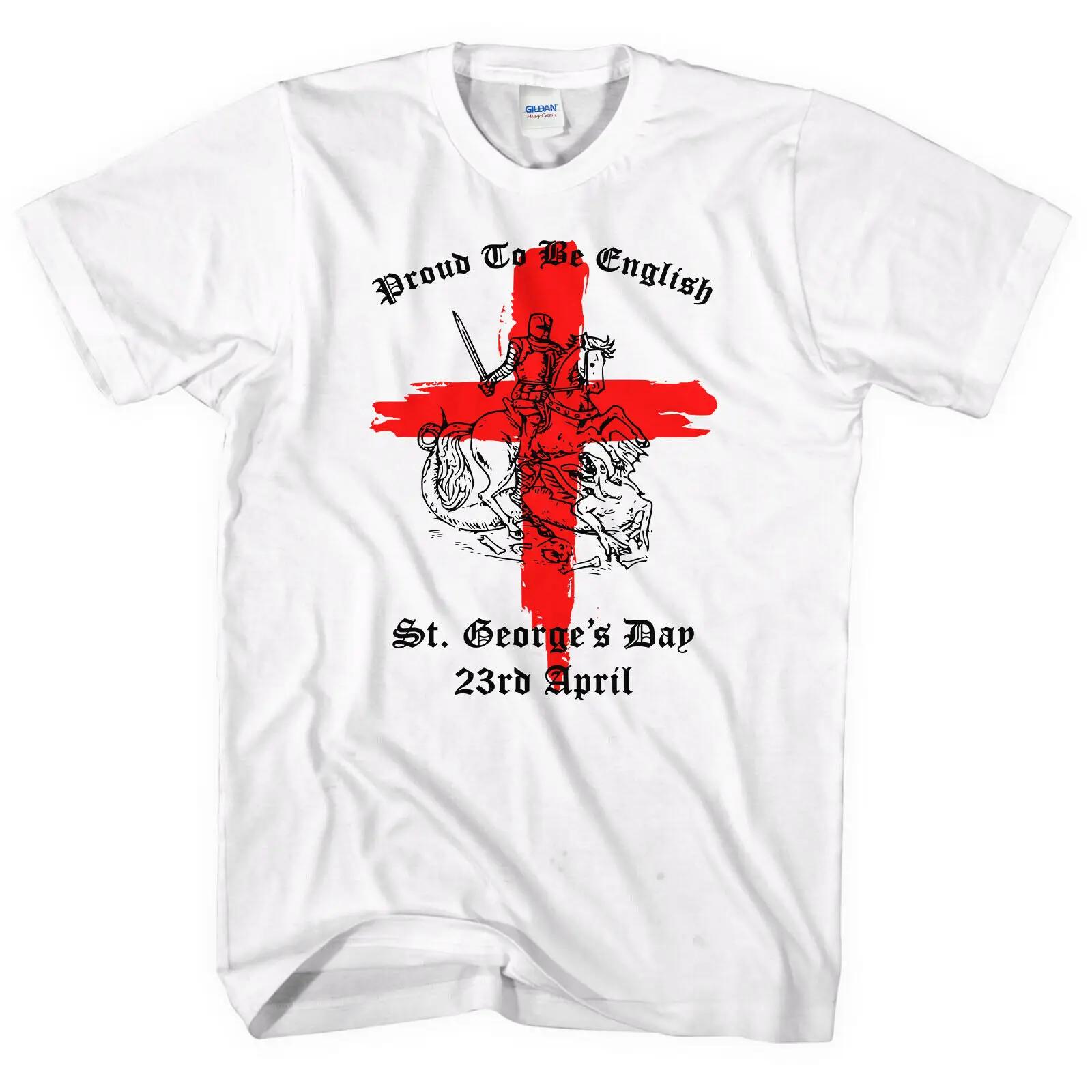 St Georges Day Proud To Be English Celebration TShirt 100 Cotton ONeck Summer Short Sleeve Casual Mens Tshirt Size S3XL S