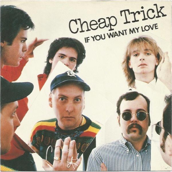 

7inch Record CHEAP TRICK - If You Want My Love EPCA2406 Epic 1982 UK Rock Used