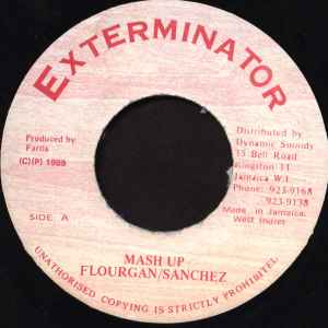 

7inch Record FLOURGAN / SANCHEZ - Mash Up NONE Exterminator 1989 Jamaica Reggae, Ska & Dub Used