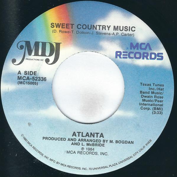 

7inch Record ATLANTA - Sweet Country Music MCA52336 MCA Records 1984 US Folk Used