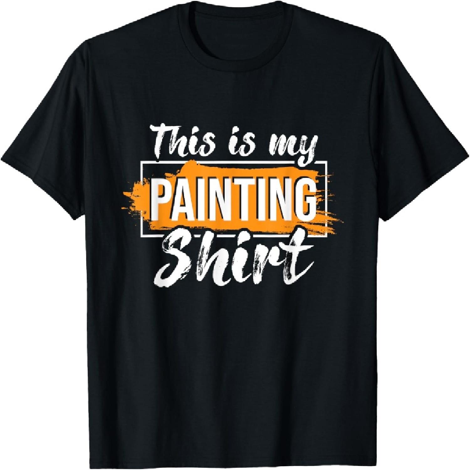 

This Is My Painting Shirt - Painter House Decorator Designer T-Shirt XXXXXL