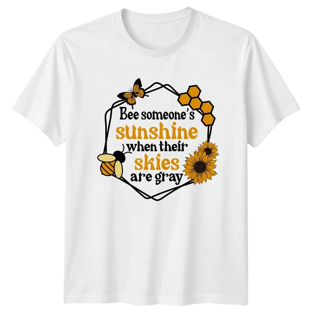 Bee Someones Sunshine When Their Skies TShirt Bee Sunflower Nature Birthday S