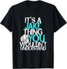 It's A Jake Thing You Wouldn't Understand T-Shirt