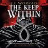 The Keep Within by J. L. Worrad Paperback Book 9781803362977