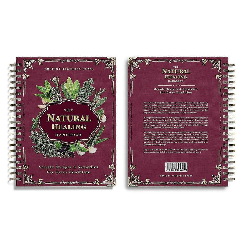 The Natural Healing Handbook - Herbal Remedies & Ancient Recipes Guide-lhh_qlsg Less