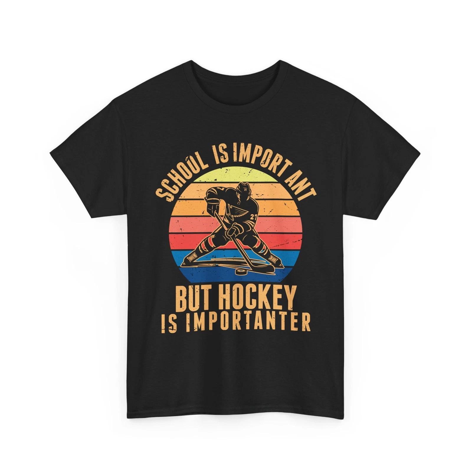Hockey Player Shirt, School Is Important But Hockey Is Importanter T shirt 2XL
