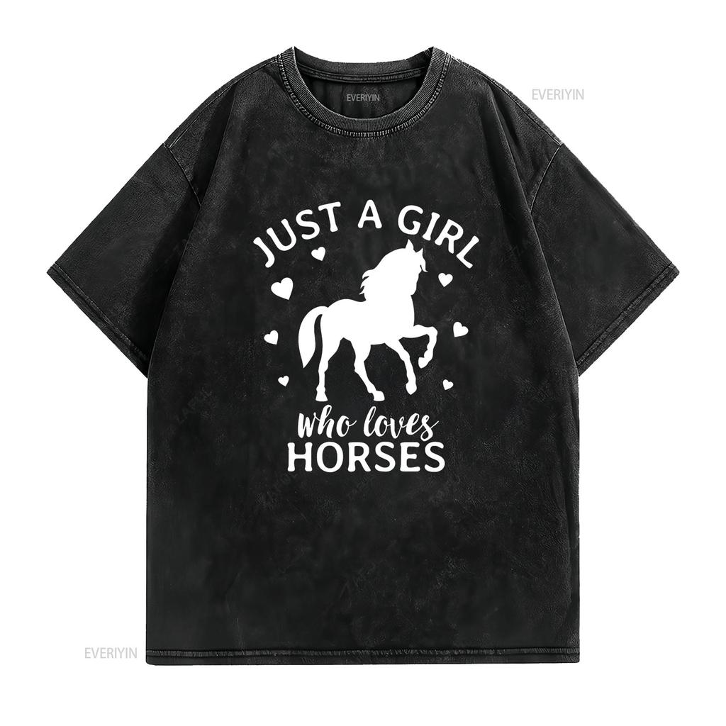 Just A Girl Who Loves Horses Cowgirl Horse Riding T Shirt vintage Washed homme graphic Casual Stylish Versatile streetwear Soft
