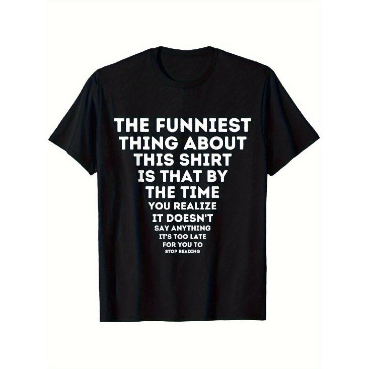 Men'S Plus Size The Funniest Thing About This Shirt Isn't What It Says - Humorous Crew Neck T-Shirt with Whimsical Printed Message, Perfect for