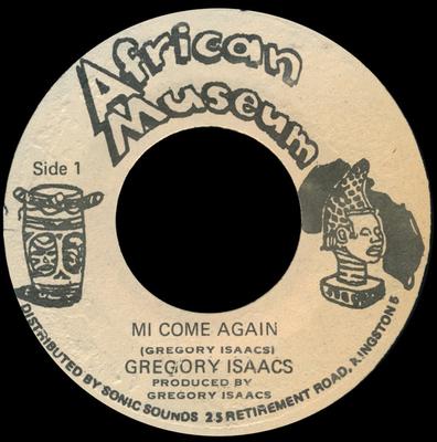7inch Record GREGORY ISAACS  Mi Come Again NONE African Museum Jamaica Reggae Ska  Dub Used