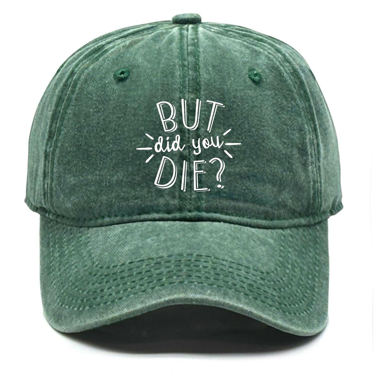 

BUT IDD YOU DIE Print Snapback Sun Hat, Flat Cap Breathable Leisure Simple Sun Protection Snapback Baseball Cap as the picture