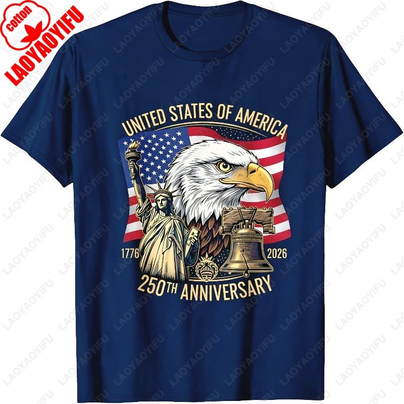 250 Years 17762026 250th Birthday Eagle Liberty Bell Unisex Cotton Tshirts Casual Style Oneck Tops Ropa Hombre Unisex Women Tee