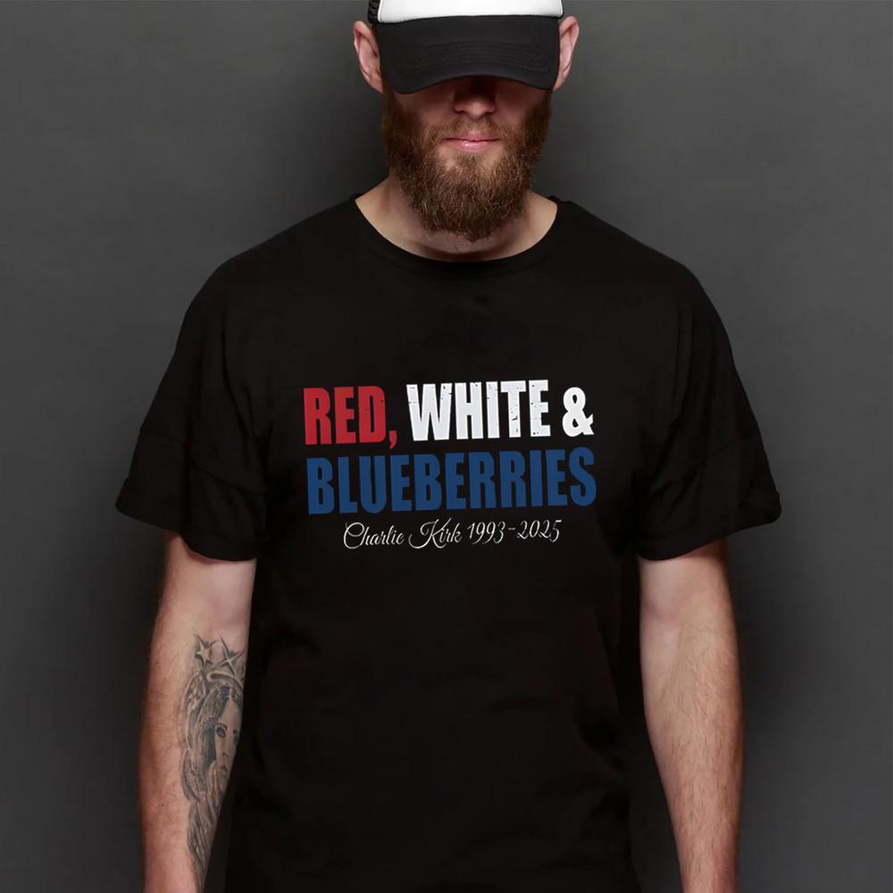 Red White & Blueberries Charlie Kirk 1993-2025 Memorial Freedom T-Shirt Unisex T-Shirt S