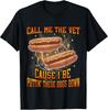 Call Me The Vet Cause I Be Funny Hard Hot Dog Meme Bootleg T-Shirt