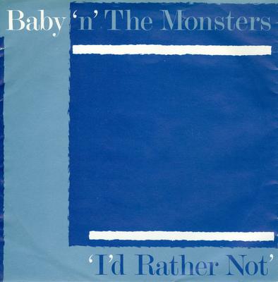 7inch Record BABY 'N' THE MONSTERS - I'd Rather Not MEAN5 Mean Records 1981 UK ObiRock Used