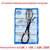 High-Quality Air Conditioner Temperature Sensor Head - Pipe/Room 5K, 10K, 15K, 20K, 50K