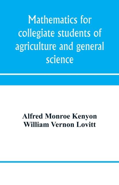 Kniha Mathematics for Collegiate Students of Agriculture and General Science