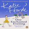 One Enchanted Evening by Katie Fforde Paperback Book 9781529158137