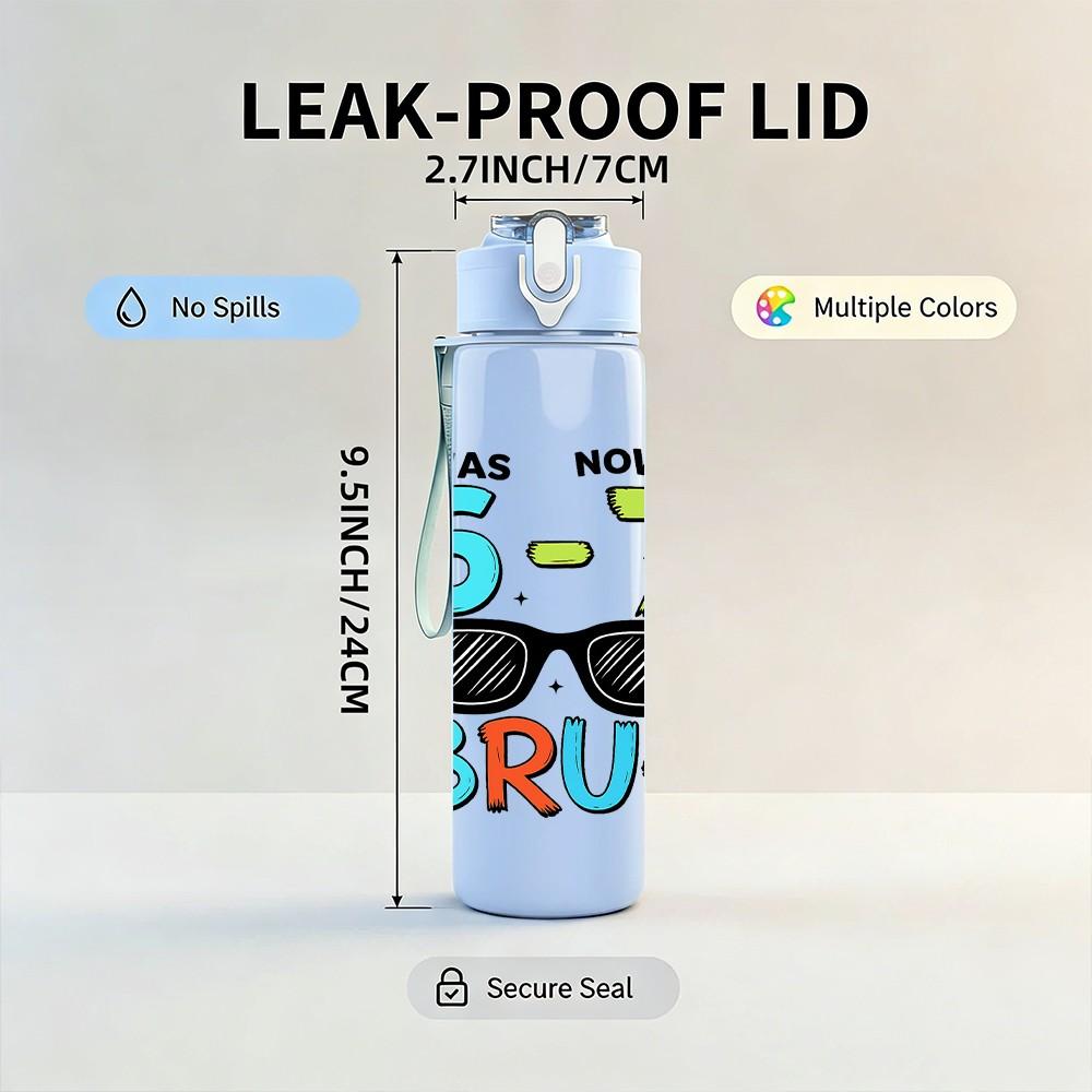 1PC I Was Six Now Im Seven Bruh Letter 750ml Color Plastic Sports Water Bottle Leakproof Flip Straw Lid Suitable for Sports Office Home Use