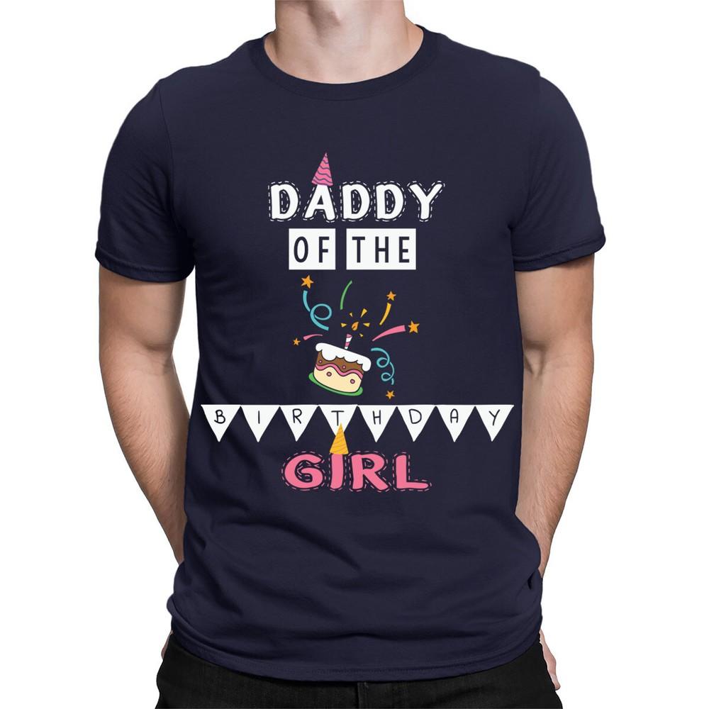 Daddy Of The Birthday Girl Fathers Day Gift Funny Party Mens TShirts Top TA89 2XL