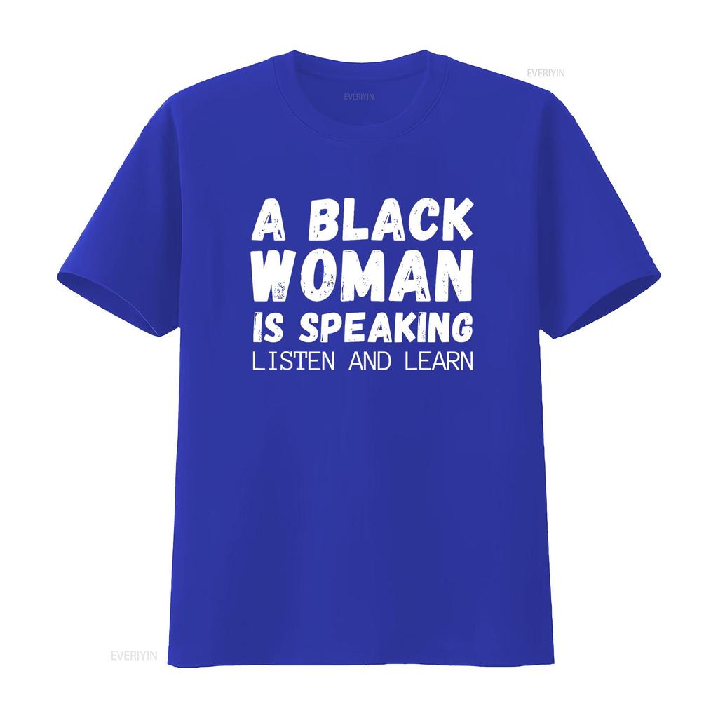 Eine schwarze Frau spricht Höre zu und lerne Lustiges T-Shirt Vintage Gewaschen Atmungsaktives Oberteil Für Den Alltag Weich Stilvoll Lässig